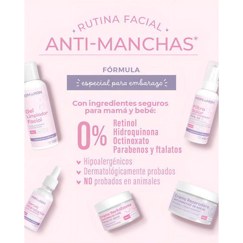 Mom To Mom Kit Rutina Facial Anti-manchas