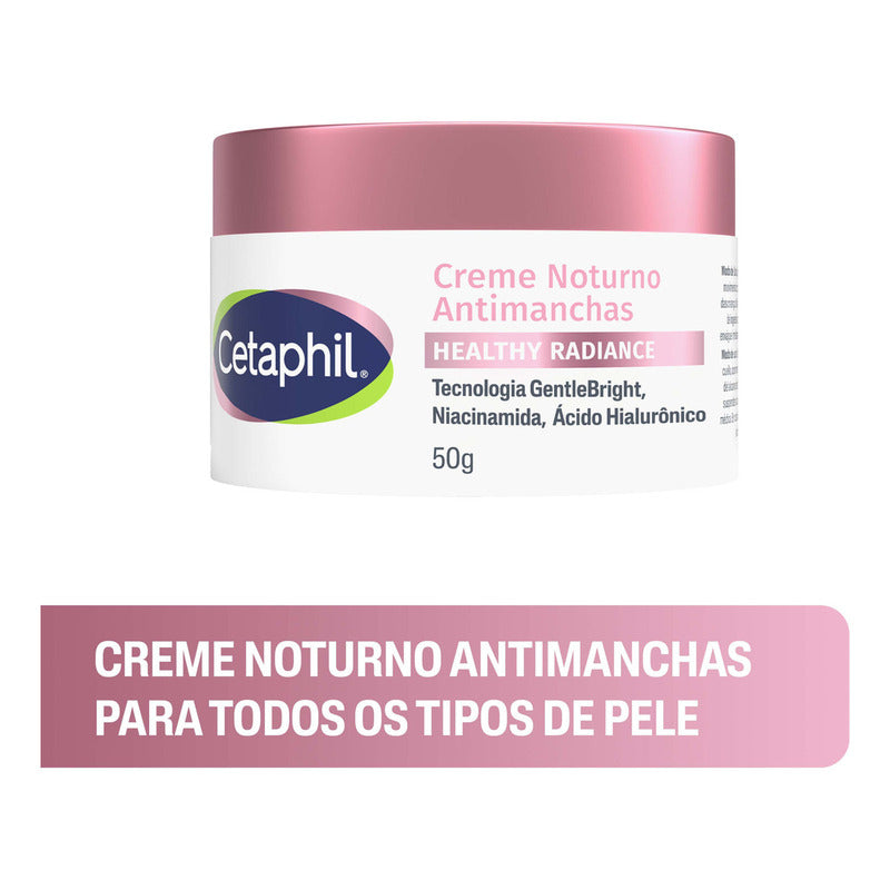 Cetaphil Healthy Radiance Crema De Noche Antimanchas 50g Noche Todo Tipo De Piel